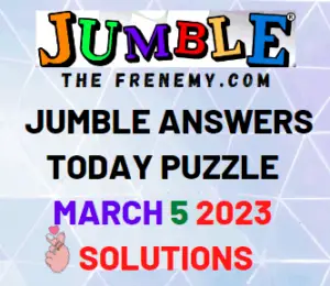 Daily Jumble Puzzle Answer for March 5 2023 Solution