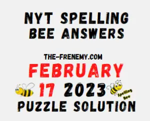 NYT Spelling Bee Answers for February 17 2023 Solution