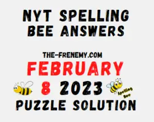 Nyt Spelling Bee Answers February 8 2023 Solution
