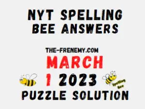 Nyt Spelling Bee Answers March 1 2023 Solution