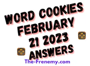 Word Cookies February 21 2023 Daily Puzzle Answers