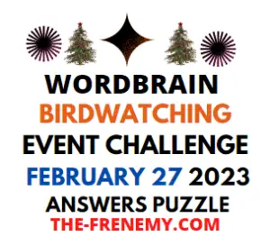 WordBrain Birdwatching Event February 27 2023 Answers for Today