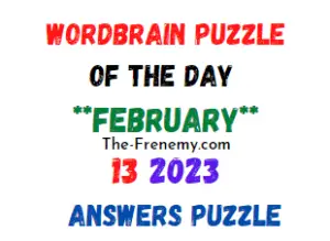 WordBrain Puzzle of the Day February 13 2023 Answers and Solution