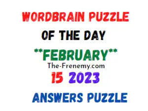 WordBrain Puzzle of the Day February 15 2023 Answers and Solution