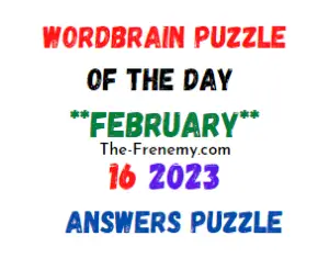 WordBrain Puzzle of the Day February 16 2023 Answers and Solution
