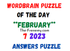 WordBrain Puzzle of the Day February 7 2023 Answers and Solution