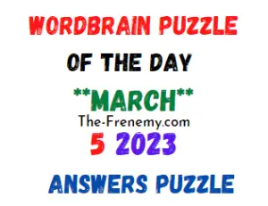 WordBrain Puzzle of the Day March 5 2023 Answers for Today