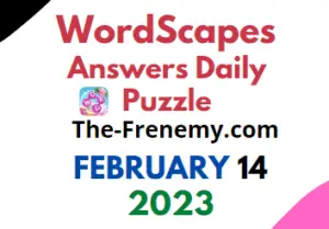 Wordscapes February 14 2023 Daily Puzzle Answer and Solution