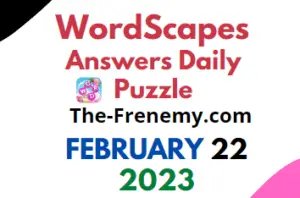 Wordscapes February 22 2023 Daily Puzzle Answers for Today