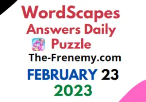 Wordscapes February 23 2023 Daily Puzzle Answers for Today