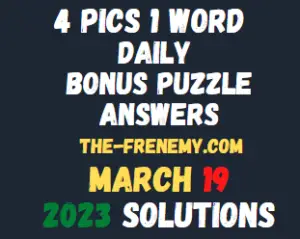 4 Pics 1 Word Daily Puzzle March 19 2023 Answers for Today