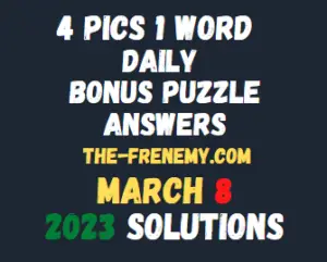 4 Pics 1 Word Daily Puzzle March 8 2023 Answers and Solution