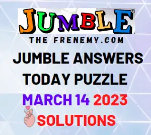 Daily Jumble Answers for March 14 2023 Solution