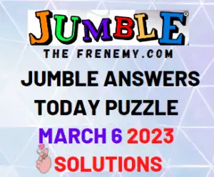 Daily Jumble Answers for March 6 2023 Solution