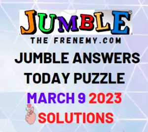 Daily Jumble Answers for March 9 2023 Solution