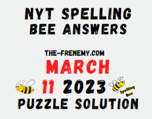 NYT Spelling Bee Answers for March 11 2023 Solution