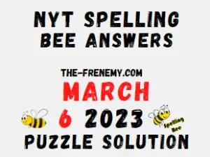 NYT Spelling Bee Answers for March 6 2023 Solution