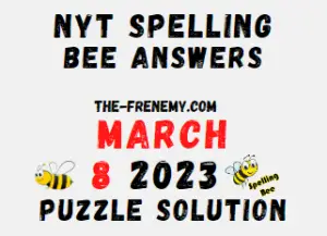 NYT Spelling Bee Answers for March 8 2023 Solution