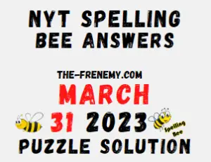 Nyt Spelling Bee Answers for March 31 2023 Solution
