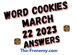 Word Cookies Daily Puzzle March 22 2023 Answers for Today