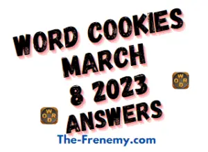 Word Cookies Daily Puzzle March 8 2023 Answers and Solution