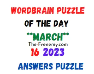 WordBrain Puzzle of the Day March 16 2023 Answers