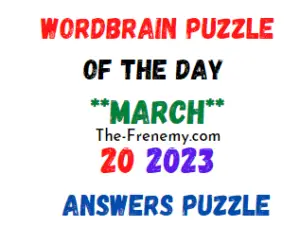 WordBrain Puzzle of the Day March 20 2023 Answers