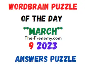 WordBrain Puzzle of the Day March 9 2023 Answers for Today