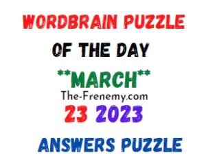 Wordbrain Puzzle of the Day March 23 2023 Answers for Today