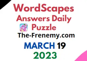 Wordscapes March 19 2023 Daily Puzzle Answers and Solution