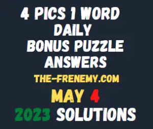 4 Pics 1 Word Daily May 4 2023 Answers for Today