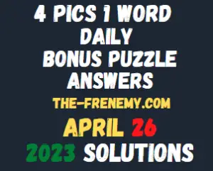 4 Pics 1 Word Daily Puzzle April 26 2023 Answers for Today