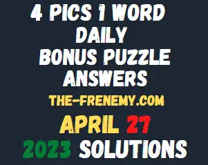 4 Pics 1 Word Daily Puzzle April 27 2023 Answers for Today