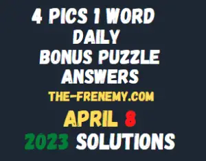 4 Pics 1 Word Daily Puzzle April 8 2023 Solution