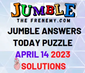 Daily Jumble Answers for April 14 2023 Solution