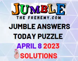 Daily Jumble Answers for April 8 2023 Solution