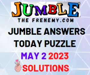 Daily Jumble Answers for May 2 2023 for Today