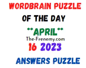 WordBrain Puzzle of the Day April 16 2023 Answers for Today