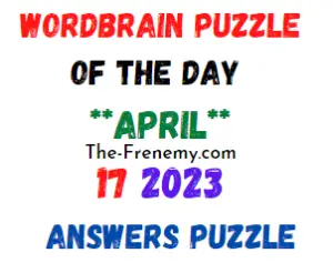 WordBrain Puzzle of the Day April 17 2023 Answers for Today
