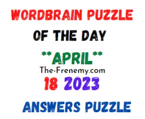 WordBrain Puzzle of the Day April 18 2023 Answers for Today