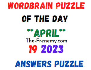 WordBrain Puzzle of the Day April 19 2023 Answers for Today