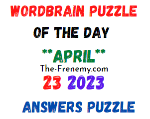 WordBrain Puzzle of the Day April 23 2023 Answers for Today