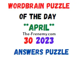 WordBrain Puzzle of the Day April 30 2023 Answers for Today