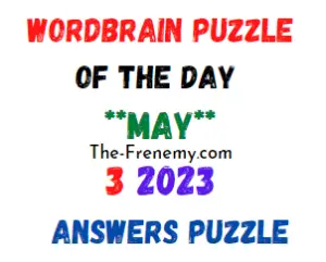WordBrain Puzzle of the Day May 3 2023 Answers for Today