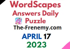 Wordscapes April 17 2023 Daily Puzzle Answer for Today