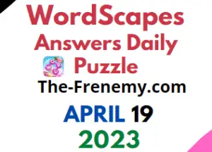 Wordscapes April 19 2023 Daily Puzzle Answer for Today