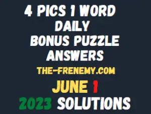 4 Pics 1 Word Daily June 1 2023 Answers for Today