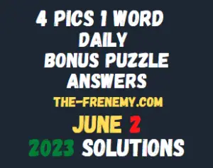 4 Pics 1 Word Daily June 2 2023 Answers for Today