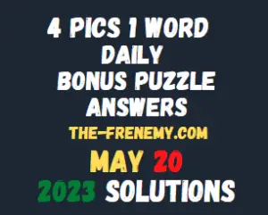 4 Pics 1 Word Daily May 20 2023 Answers for Today