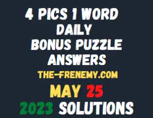 4 Pics 1 Word Daily May 25 2023 Answers for Today
